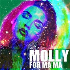 Molly (Holy Molly) — For Ma Ma