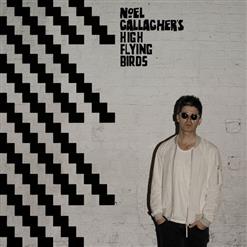 Noel Gallagher's High Flying Birds — Ballad Of The Mighty I