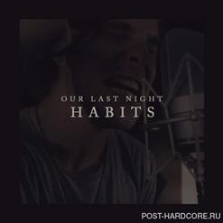 Our Last Night — Habits (Stay High) (Cover Tove Lo)