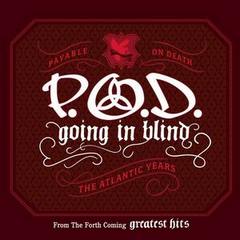 P.O.D. — Going In Blind