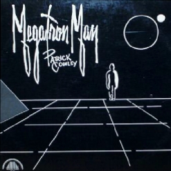 Patrick Cowley — Megatron Man