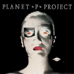 Planet P Project — I Won't Wake Up