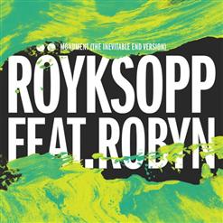Röyksopp — Monument (The Inevitable End Version)