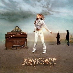 Röyksopp — Only This Moment