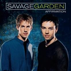 Savage Garden — Affirmation