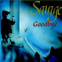 Savage — Goodbye (extended mix)
