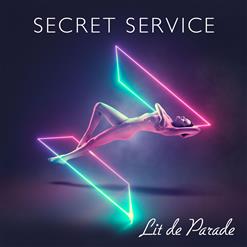 Secret Service — Lit De Parade