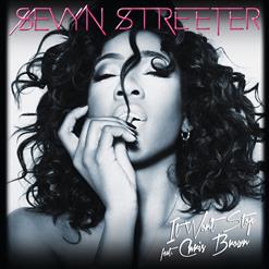 Sevyn Streeter — It Won't Stop (Feat. Chris Brown)