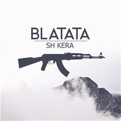 SH Kera — Блатата