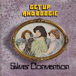 Silver Convention — Get Up And Boogie