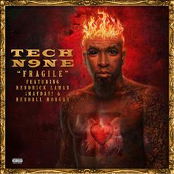 Tech N9ne — Fragile (Feat. Kendrick Lamar, ¡MAYDAY! & Kendall Morgan) (Explicit)