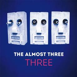 The Almost Three — Welcome