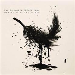 The Dillinger Escape Plan — One Of Us Is The Killer