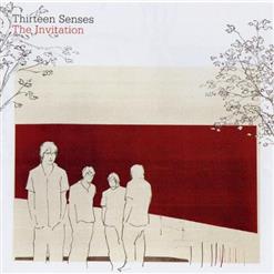 Thirteen Senses — Into The Fire