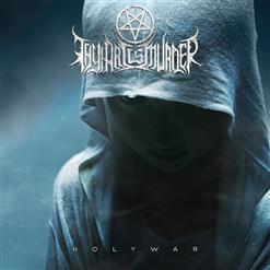 Thy Art Is Murder — Holy War