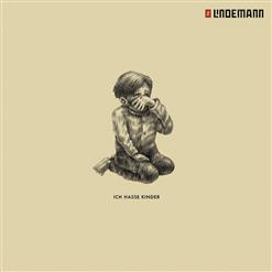 Till Lindemann — Ich Hasse Kinder