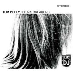 Tom Petty And The Heartbreakers — The Last DJ