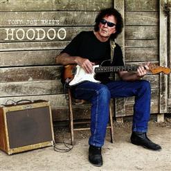 Tony Joe White — Who You Gonna Hoodoo Now?