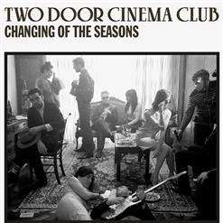 Two Door Cinema Club — Changing Of The Seasons