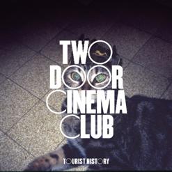 Two Door Cinema Club — Cigarettes in the Theatre