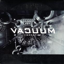 Vacuum — I Breathe (Radio Edit)