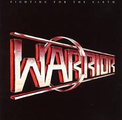 Warrior [US, CA, San Diego] — Fighting For The Earth