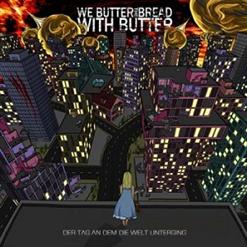 We Butter The Bread With Butter — Alptraumsong