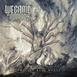 We Came As Romans — Tracing Back Roots