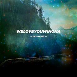 Weloveyouwinona — Stop Looking Around