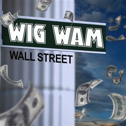 Wig Wam — Wall Street