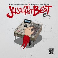 Zay Hilfigerrr — Juju On That Beat (TZ Anthem)
