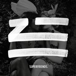 ZHU — Superfriends (Original Mix)